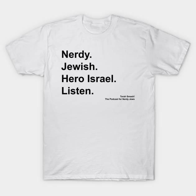 Torah Smash. Listen. (black text) T-Shirt by Torah Smash